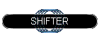 SHIFTER